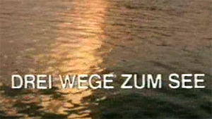  Drei Wege zum See, SWF/ORF 1976 
